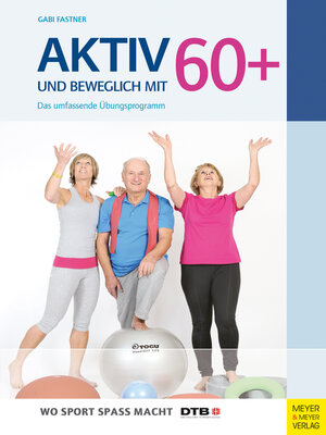 cover image of Aktiv und beweglich mit 60+